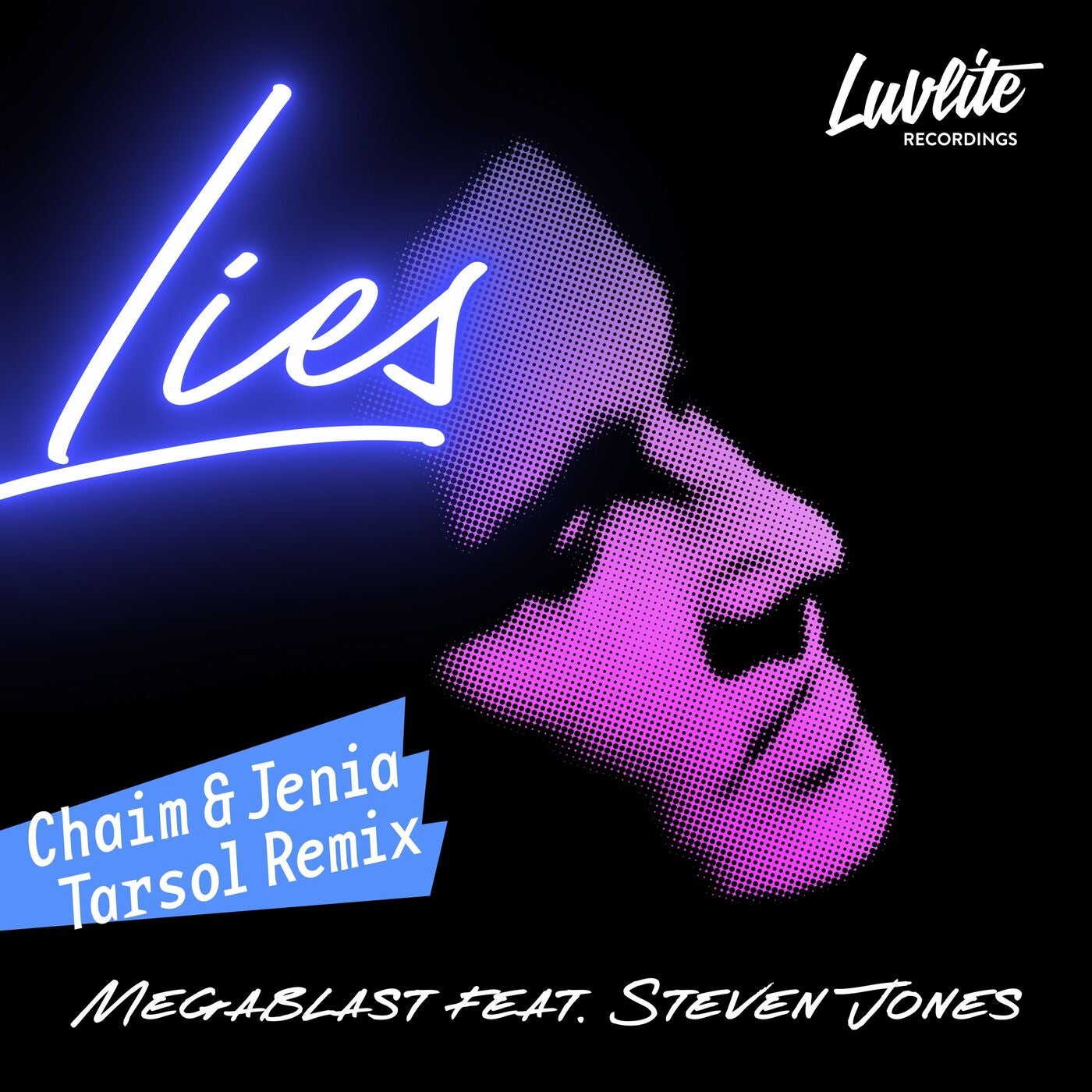 Megablast, Steven Jones - Lies (Chaim & Jenia Tarsol Remix) [LL009]